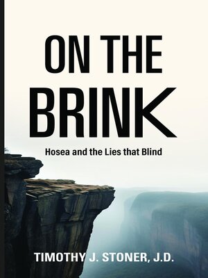 cover image of ON THE BRINK HOSEA AND THE LIES THAT BLIND